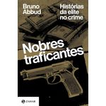 nobres traficantes nobres traficantes