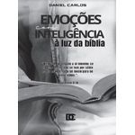 emocoes com inteligencia a luz da biblia