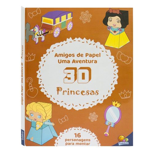 amigos de papel - uma aventura 3d: princesas