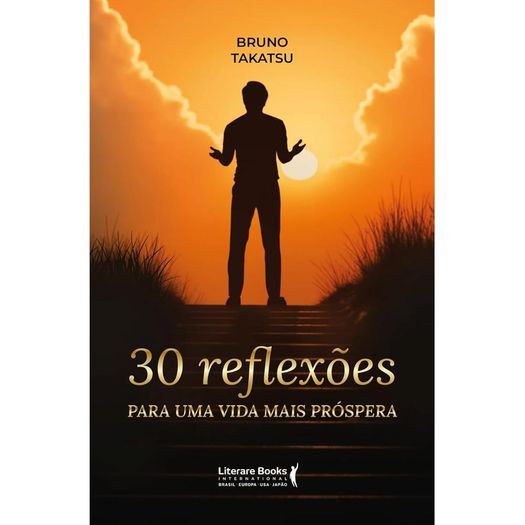 30 reflexões para uma vida mais próspera 30 reflexões para uma vida mais próspera