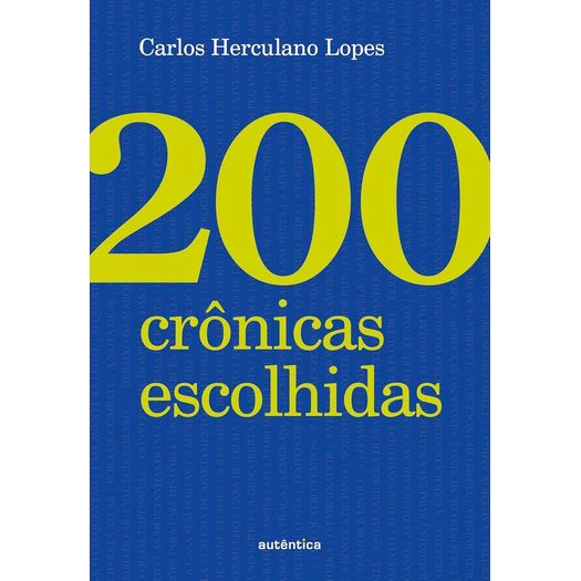 200 crônicas escolhidas 200 crônicas escolhidas
