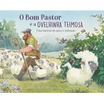 o bom pastor e a ovelhinha teimosa