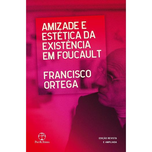 amizade e estética da existência em foucault