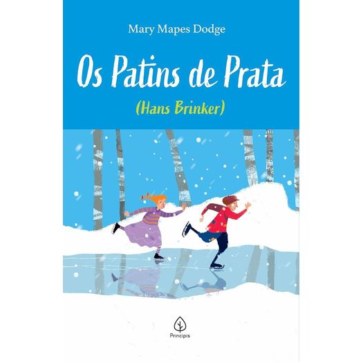 os patins de prata - (hans brinker)