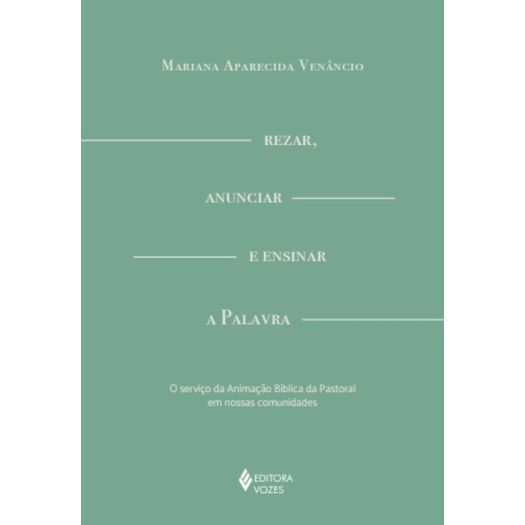 rezar, anunciar e ensinar a palavra rezar, anunciar e ensinar a palavra