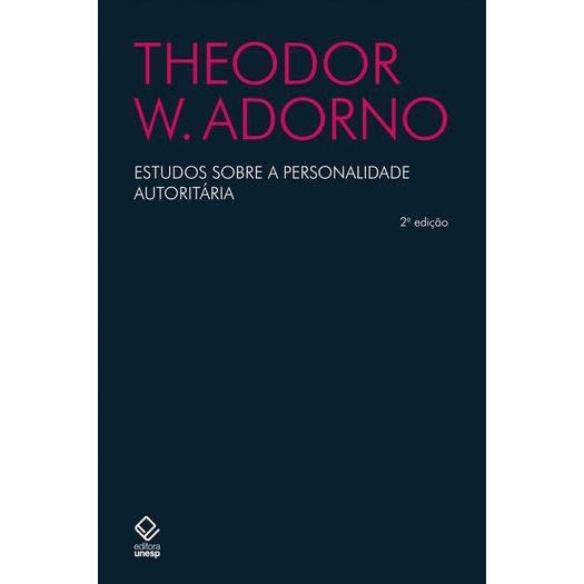 estudos sobre a personalidade autoritária estudos sobre a personalidade autoritária