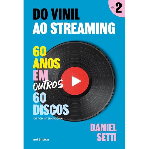 do vinil ao streaming - vol. 2