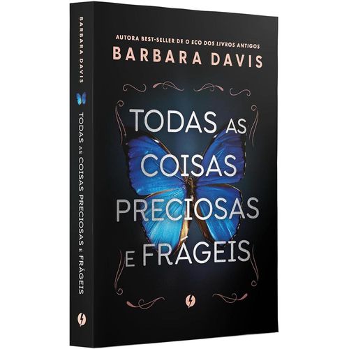 todas as coisas preciosas e frágeis