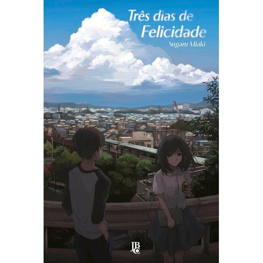 três dias de felicidade três dias de felicidade