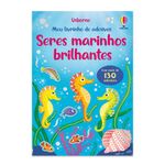 seres marinhos brilhantes: meu livrinho de adesivos
