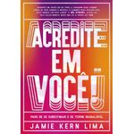 acredite em você!