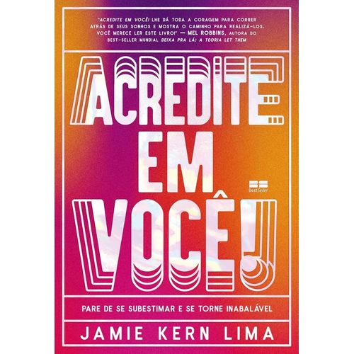 acredite em você!