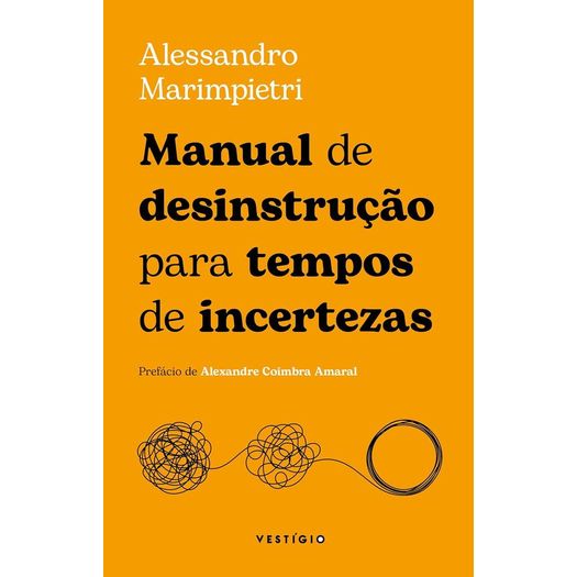 manual de desinstrução para tempos de incerteza manual de desinstrução para tempos de incerteza