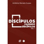 discípulos fazendo discípulos - vol 1