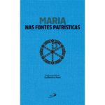 maria nas fontes patrísticas