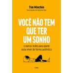 voce-nao-tem-que-ter-um-sonho