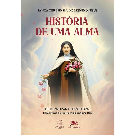 leitura orante e pastoral - história de uma alma leitura orante e pastoral - história de uma alma