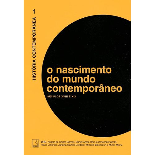 história contemporânea 1: o nascimento do mundo contemporâneo