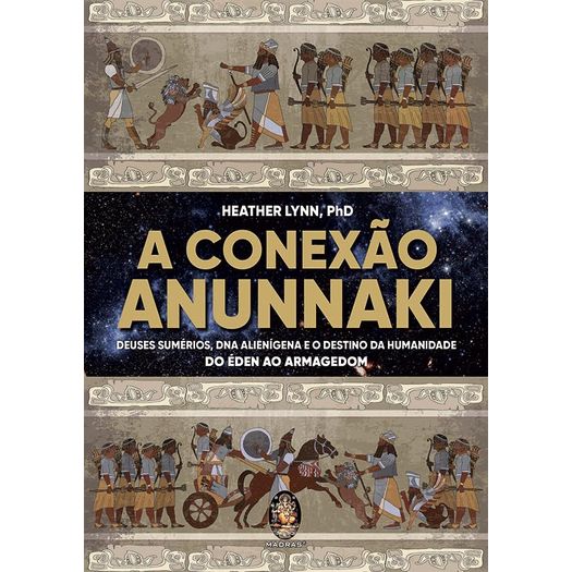 a conexão anunnaki a conexão anunnaki
