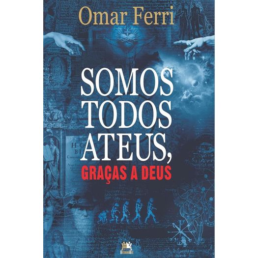 somos todos ateus, graças a deus