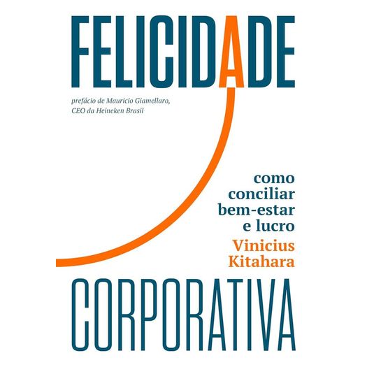 felicidade corporativa felicidade corporativa