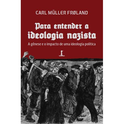 para entender a ideologia nazista para entender a ideologia nazista