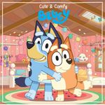 bluey - cute & comfy