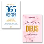 combo devocional - 365 dias de amor com deus + mulheres com deus