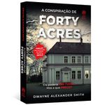 a conspiração de forty acres
