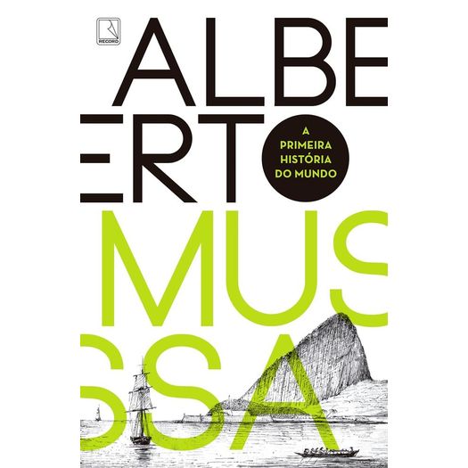 a primeira história do mundo - nova edição a primeira história do mundo - nova edição