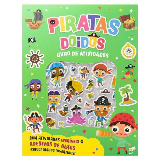 olhinhos doidinhos - atividades & adesivos: piratas doidos olhinhos doidinhos - atividades & adesivos: piratas doidos