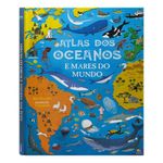 atlas dos oceanos e mares do mundo atlas dos oceanos e mares do mundo