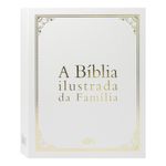 a bíblia ilustrada da família - edição especial
