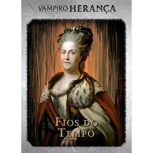 vampiro: a máscara - herança - expansão 2 - fios do tempo vampiro: a máscara - herança - expansão 2 - fios do tempo