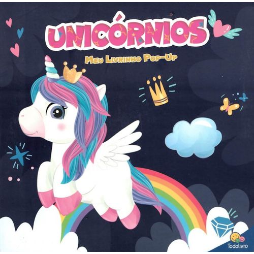 meu livrinho pop-up: unicórnios