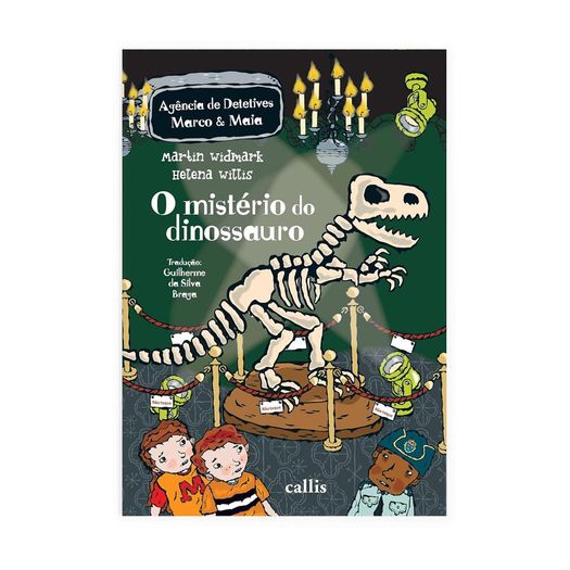 o mistério do dinossauro - agência de detetives marco e maia o mistério do dinossauro - agência de detetives marco e maia