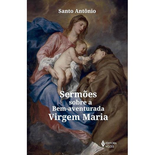 sermões sobre a bem-aventurada virgem maria sermões sobre a bem-aventurada virgem maria