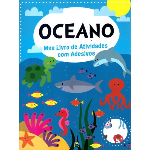 meu livro de atividades com adesivos: oceano meu livro de atividades com adesivos: oceano
