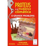 proteus e a mudança climática: o grande problema proteus e a mudança climática: o grande problema