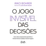 o jogo invisível das decisões