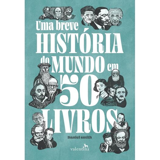 uma breve história do mundo em 50 livros uma breve história do mundo em 50 livros