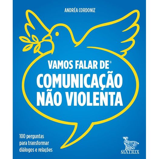 vamos-falar-de-comunicacao-nao-violenta vamos-falar-de-comunicacao-nao-violenta