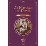 as heroínas do dever