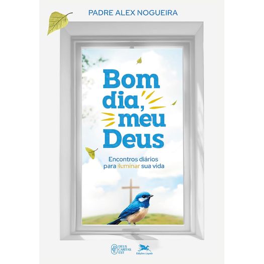 bom dia - meu deus bom dia - meu deus