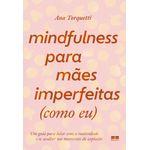 mindfulness-para-maes-imperfeitas--como-eu-