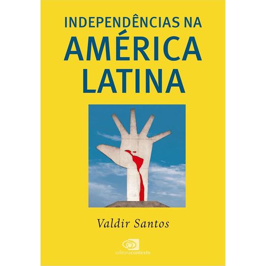independencias-na-america-latina independencias-na-america-latina