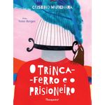 o-trinca-ferro-e-o-prisioneiro