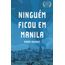 ninguem-ficou-em-manila