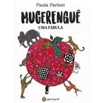 mugerengue---uma-fabula--volume-i-