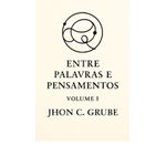 entre palavras e pensamentos volume i
